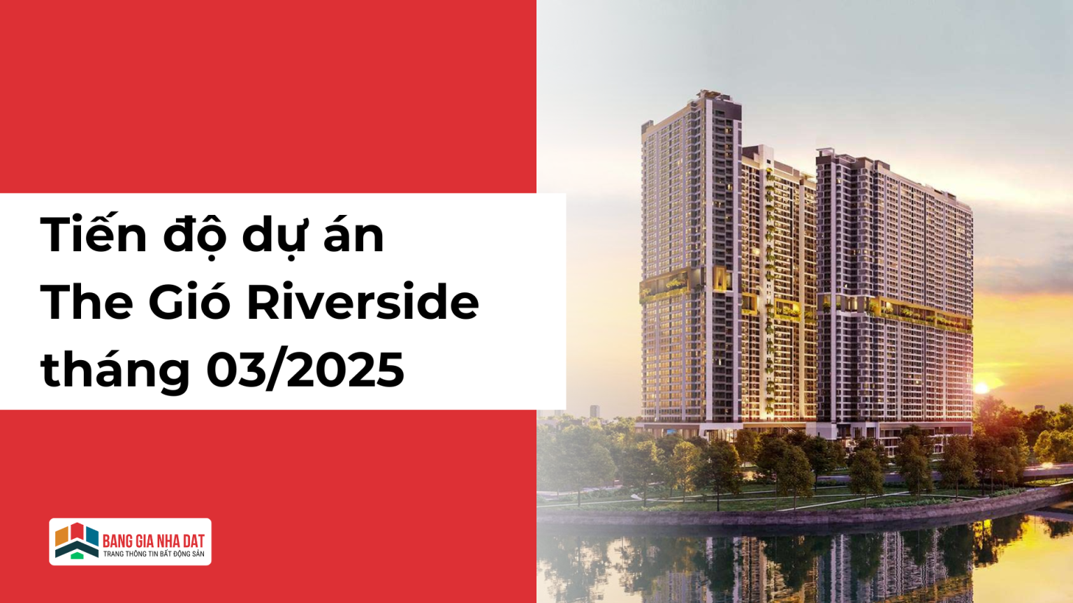 tien do the gio riverside thang 3 2025