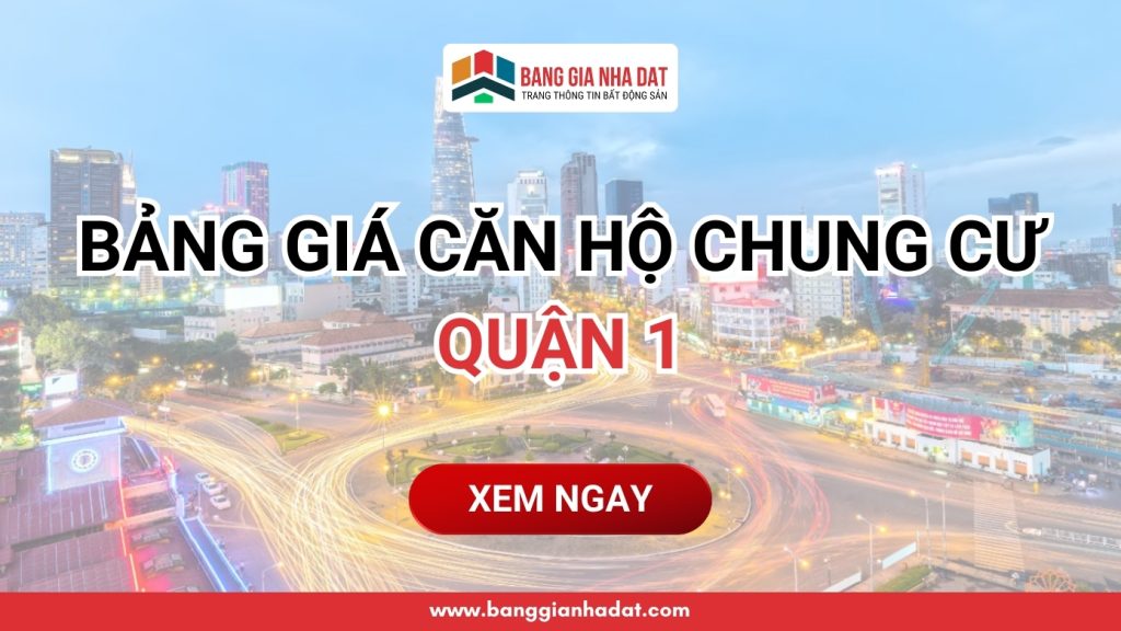 bang gia can ho chung cu quan 1 moi nhat