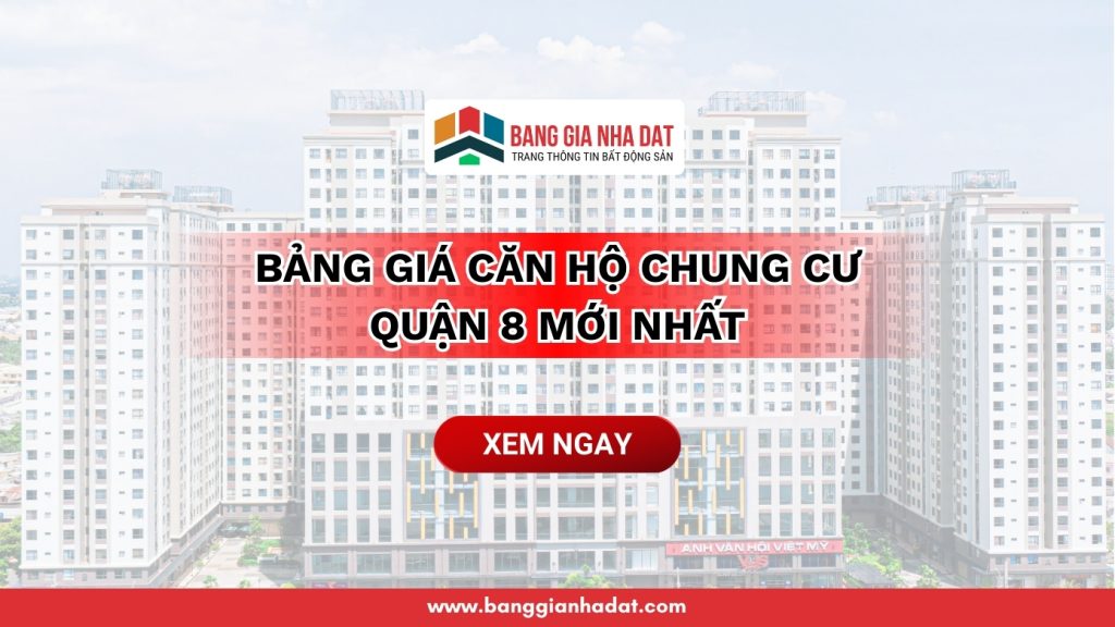 bang gia can ho chung cu quan 8 moi nhat