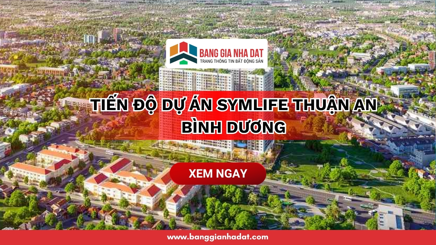 tien do du an symlife thuan an binh duong